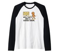Funny ASL American Sign Language Well That's Not A Good Sign Maglia con Maniche Raglan