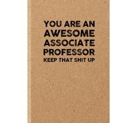 Funny Associate Professor Gift: Funny Notebook | Sarcastic Humor Journal & Appreciation Idea for Coworker