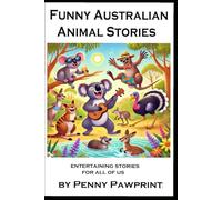 Funny Australia Animal Stories: From Kangaroo to Koala - Incredible Adventures in Australia