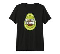 Funny Avocado Lover But First Avocado Maglietta Premium