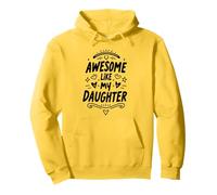 Funny Awesome Like My Daughter Fathers Day Felpa con Cappuccio
