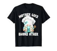 Funny Baking Mom Saying for GNOME Lover Cooking Grandma Maglietta