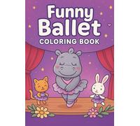 Funny Ballet: The cutest coloring book ever!