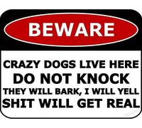 Funny Beware Crazy Dogs Live Here Do Not Knock They Will Bark - Targa in metallo da 12 x 16 pollici