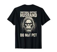 Funny Bigfoot Emotional Support Husband Do Not Pet (ON Back) Maglietta