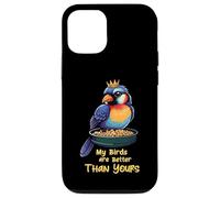 Funny Bird Lover My Birds Are Better Than Yours Custodia per iPhone 12/12 Pro