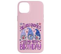 Funny Birthday Gnomes Did You Gnome Its My 40th Birthday Custodia per iPhone 14 Plus