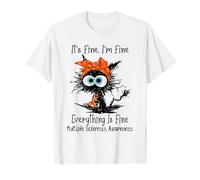 Funny Black Cat Its Fine I'm Fine Sclerosi Multipla Maglietta