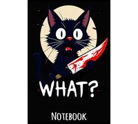 Funny Black Cat Notebook with Knife "What?" Halloween Meme Boxy: 6x9” Ruled Journal - Your Space for Notes, Ideas & Everyday Writing
