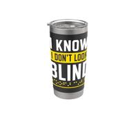Funny Blindness Awareness Braille I Know I Don't Look Blind Bicchiere termico in acciaio inox doppia parete
