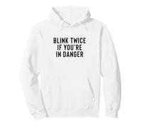 Funny Blink Twice If You're in Danger Joke Felpa con Cappuccio