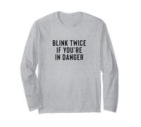 Funny Blink Twice If You're in Danger Joke Maglia a Manica