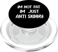 Funny Body Positive Design I’m Not Fat I’m Just Anti Skinny PopSockets PopGrip per MagSafe