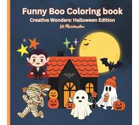 Funny Boo Coloring Book - Creative Works: Halloween Edition: Relax and have fun. Let this book take you to delightfully quirky and magical worlds