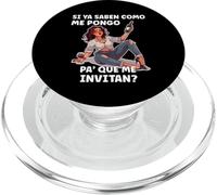 Funny Borracha Parties Design - Si Ya Saben Como Me Pongo PopSockets PopGrip per MagSafe