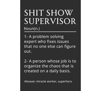 Funny Boss Day Notebook - Office Gag Gift for Boss, Manager, or Supervisor | Hilarious Work Gift for Women & Men | Appreciation Gift for Leader, ... Manager | 6x9 Lined Journal with 120 Pages