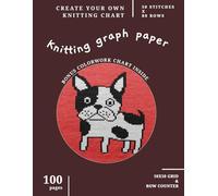 Funny Boston Terrier Machine & Hand Knitting Graph Paper Notebook | Inside 99 Knit Grid Pages + Dog Colorwork Chart | Letter Format 8.5"x11", Row Counter, Knitter Design Planner, Intarsia, Fair Isle