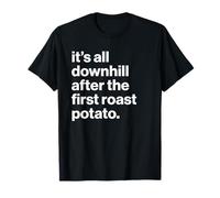 Funny British Phrase Roast Potato Maglietta
