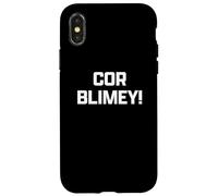 Funny British Slang Cor Blimey! Custodia per iPhone X/XS