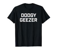 Funny British Slang Dodgy Geezer Maglietta con Stampa Grafica Economica