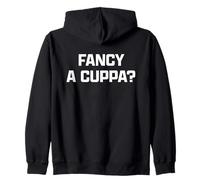 Funny British Slang Fancy A Cuppa? Felpa con Cappuccio