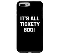 Funny British Slang It's All Tickety Boo! Custodia per iPhone 7 Plus/8 Plus