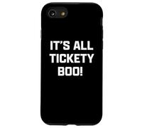 Funny British Slang It's All Tickety Boo! Custodia per iPhone SE (2020) / 7/8