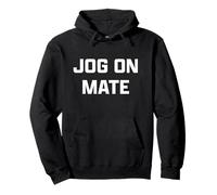 Funny British Slang Jog On Mate Felpa con Cappuccio