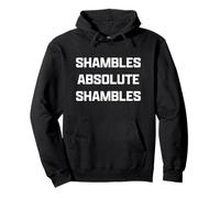 Funny British Slang Shambles Absolute Shambles Felpa con Cappuccio