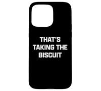 Funny British Slang That's Taking The Biscuit Custodia per iPhone 15 Pro Max