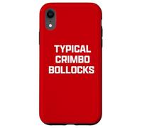 Funny British Slang Typical Crimbo Bollocks Custodia per iPhone XR
