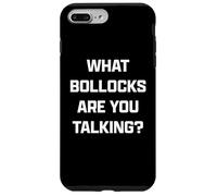 Funny British Slang What Bollocks Are You Talking? Custodia per iPhone 7 Plus/8 Plus