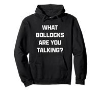 Funny British Slang What Bollocks Are You Talking? Felpa con Cappuccio