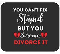Funny Can't Fix Stupid Cute Happily Divorced Men Women Tappetino Mouse Antiscivolo Mousepad Bordo Cucito Tappetini Mouse per Computer Ufficio Lavoro 25X30Cm