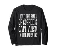 Funny Capitalist Adoro l'odore del caffè e del capitalismo Maglia a Manica