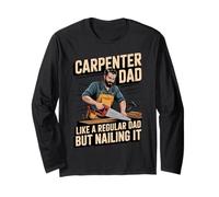 Funny Carpenter Dad Like a Regular Dad but Nailing It Maglia a Manica