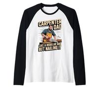 Funny Carpenter Dad Like a Regular Dad but Nailing It Maglia con Maniche Raglan