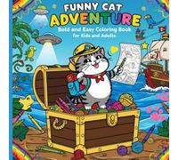 Funny Cat Adventure: Bold & Easy Coloring Book for Kids & Adults - 40+ Unique Designs!