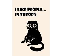 Funny Cat Graph Paper Notebook - I Like People In Theory - Cute Black Cat Journal 6x9, 150 Grid Pages, Introvert Humor Meme Notebook: Adorable Black ... Pages for Notes, School, and Daily Writing
