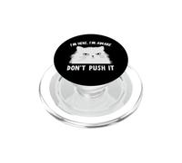 Funny Cat I'm Here I'm Awake Sarcastic Cat Slogan Graphic PopSockets PopGrip per MagSafe