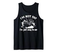 Funny Cat I'm Not Fat. Im Just Easy to See Canotta