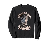Funny Cat Prima di Tutto I'm A Delight Attitude Felpa
