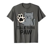 Funny Cat Talk To The Paw Saying For Pet Owners Maglietta
