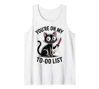 Funny Cat You're On My To-Do List Amante dei gatti Canotta
