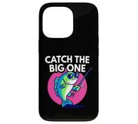 Funny Catch The Big One Fishing Fish Custodia per iPhone 13 Pro