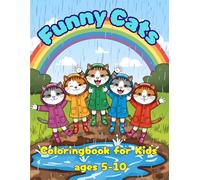 Funny Cats Coloring Book for Kids Ages 5-10: 50 Playful Cat Scenes to Color, Plus Special Pages for Creative Fun!