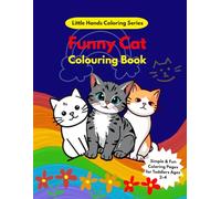 Funny Cats Coloring Book: Simple & Fun Coloring Pages for Toddlers Ages 2-4