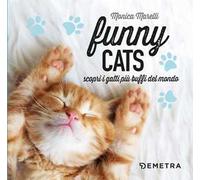 Funny cats. Scopri i gatti più buffi del mondo