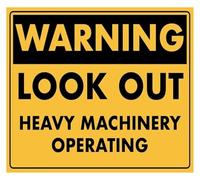 Funny Caution Big Machines Working Here Sign 12x8 Inch