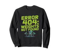 Funny Caution Errore 404 Funny Gym Jokes Pesi Non trovati Felpa